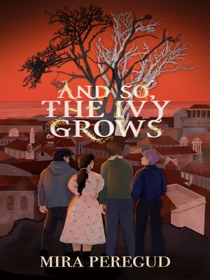 cover image of And So, the Ivy Grows